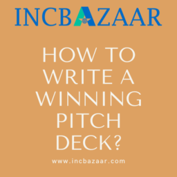 How to write a winning pitch deck? – Incbazaar